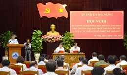 Nhiều kinh nghiệm rút ra từ các Đại hội điểm cấp trên cơ sở tại Đà Nẵng