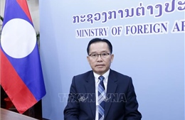 Thứ trưởng Bộ Ngoại giao Lào: ASEAN hoàn thành mọi kế hoạch đề ra trong năm 2020