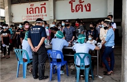 Thái Lan kêu gọi trên 1.000 người liên quan đến ổ dịch tại Samut Sakhon đi xét nghiệm