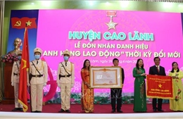 Huyện Cao Lãnh (Đồng Tháp) nhận danh hiệu &#39;Anh hùng Lao động&#39; thời kỳ đổi mới