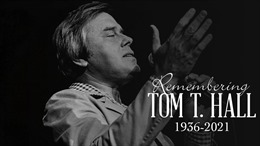Nghệ sĩ nhạc đồng quê Tom T. Hall qua đời ở tuổi 85