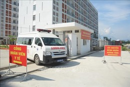 Đà Nẵng: Bệnh viện Dã chiến Ký túc xá phía Tây tạm dừng hoạt động