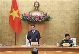 Thủ tướng chủ trì Phiên họp Chính phủ chuyên đề xây dựng pháp luật tháng 1