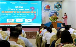 Kết nối cung - cầu công nghệ giữa doanh nghiệp Việt Nam và Nhật Bản