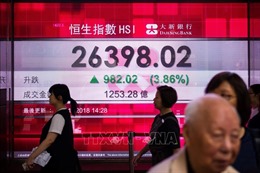 Thị trường Hong Kong dẫn dắt đà tăng của chứng khoán châu Á