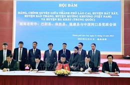 Tăng cường hợp tác giữa các địa phương của Lào Cai và tỉnh Vân Nam (Trung Quốc)