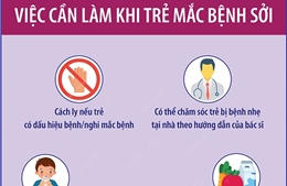 Việc cần làm khi trẻ mắc bệnh sởi