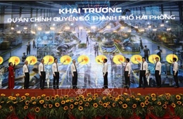 Khai trương Dự án chính quyền số thành phố Hải Phòng