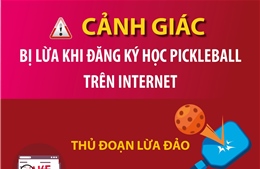 Cảnh giác bị lừa khi đăng ký học Pickleball trên Internet