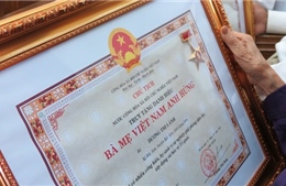 Sửa quy định xét tặng, truy tặng danh hiệu &#39;Bà mẹ Việt Nam anh hùng&#39;