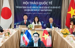 Hội thảo quốc tế định hướng gìn giữ bản sắc tiếng Việt cho người Việt Nam tại nước ngoài