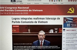 Báo chí Cuba: Đại hội Đảng XIV soi đường Việt Nam bước vào kỷ nguyên mới