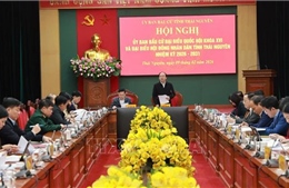 Bầu cử Quốc hội và HĐND: Công tác chuẩn bị được triển khai nghiêm túc, đúng tiến độ