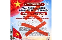 Thông tin toàn tỉnh Quảng Ninh đồng loạt treo cờ Tổ quốc ngày 23/8 là tin giả