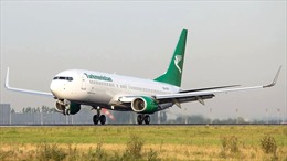 Hãng hàng không Turkmenistan đình chỉ chuyến bay đến Moskva do lo ngại an toàn