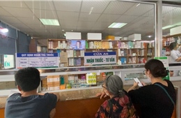 Cấp thuốc dài ngày, giảm áp lực cho người bệnh- Bài cuối: An toàn người bệnh là trên hết