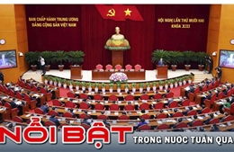 Nổi bật tuần qua: Bế mạc Hội nghị Trung ương 12; Công bố điểm xét tuyển đại học năm 2025 