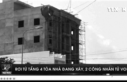 Rơi từ tầng 4 tòa nhà đang xây, 2 công nhân tử vong