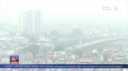 Ô nhiễm không khí gia tăng ở Hà Nội