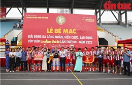 Bế mạc giải bóng đá Cúp Báo Lao động Thủ đô lần thứ VIII - năm 2023