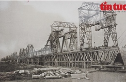Lịch sử qua ảnh của cây cầu Long Biên 121 năm tuổi