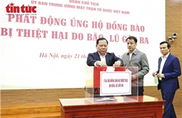 Ủy ban Trung ương MTTQ Việt Nam phát động ủng hộ đồng bào thiệt hại do bão lũ