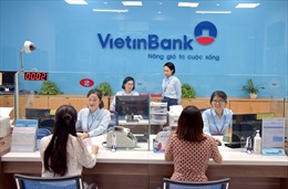 VietinBank: Tăng trưởng tín dụng đạt 6,6% trong bối cảnh kinh tế khó khăn