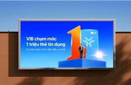 VIB cán mốc 1 triệu thẻ tín dụng: Khẳng định vị thế dẫn đầu 