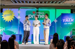 VPBank Prime kiến tạo phong cách tài chính mới cho thế hệ trẻ Việt