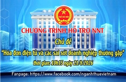 Chuỗi Livestream giải đáp thuế cho doanh nghiệp, hộ và cá nhân kinh doanh 