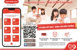 Dai-ichi Life Việt Nam ra mắt Ứng dụng Dai-ichi Connect