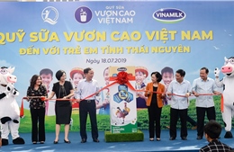 Qũy Sữa vươn cao Việt Nam và Vinamilk chung tay vì trẻ em Thái Nguyên