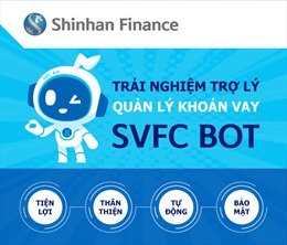 Dễ hơn cho khách hàng tìm hiểu khoản vay qua SVFC Bot