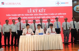 EVNSPC ký kết thỏa thuận hợp tác với Agribank