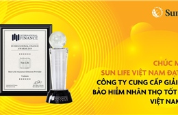 Sun Life Việt Nam lần 3 nhận giải &#39;Công ty cung cấp giải pháp bảo hiểm nhân thọ tốt nhất Việt Nam&#39;