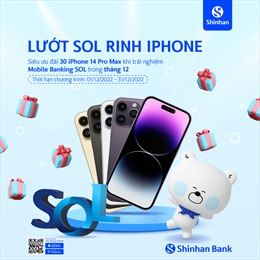 Nhận Iphone 14 Pro Max khi đăng nhập Internet Banking/Mobile Banking Sol của Ngân hàng Shinhan