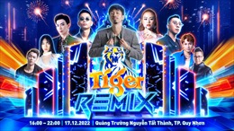 Chuỗi đại tiệc âm nhạc TIGER REMIX 2023 mang trải nghiệm siêu đỉnh đến 4 thành phố 
