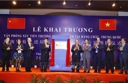 Khai trương Văn phòng Xúc tiến thương mại Việt Nam tại Hàng Châu, Trung Quốc
