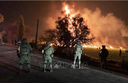 Gần 100 người thương vong trong vụ nổ đường ống dẫn nhiên liệu tại Mexico