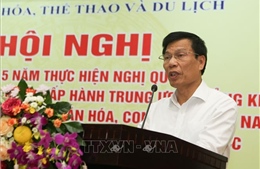 Tập trung nguồn lực đầu tư cho phát triển văn hóa, con người Việt Nam