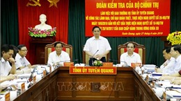 Đoàn kiểm tra của Bộ Chính trị làm việc tại tỉnh Tuyên Quang