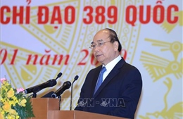 Thủ tướng: Chống buôn lậu, gian lận thương mại đừng để &#39;cha chung không ai khóc&#39;