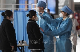 Trung Quốc cảnh giác cao độ trước các ca nhiễm virus SARC-CoV-2 từ nước ngoài