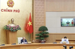Thủ tướng: Nới lỏng một bước hoạt động xã hội nhưng phải kiểm soát đúng mức