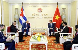 Thúc đẩy hợp tác giữa Bộ Công an Việt Nam và Bộ Nội vụ Cuba
