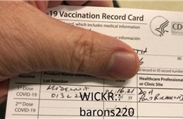 Mỹ truy tố 15 đối tượng mua bán giấy chứng nhận giả tiêm vaccine ngừa COVID-19