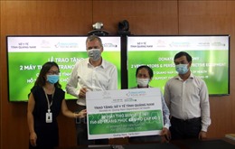 Ngành Y tế tỉnh Quảng Nam tiếp nhận trang thiết bị phòng, chống dịch