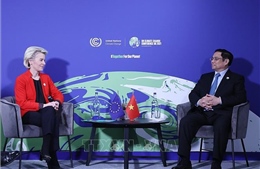 Thủ tướng Phạm Minh Chính gặp Chủ tịch Ủy ban Châu Âu Ursula von der Leyen