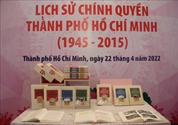 Ra mắt, phát hành sách về lịch sử chính quyền TP Hồ Chí Minh