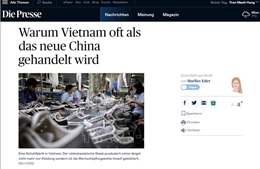 Báo Die Presse (Áo) nêu bật sức hấp dẫn của Việt Nam với nhà đầu tư nước ngoài